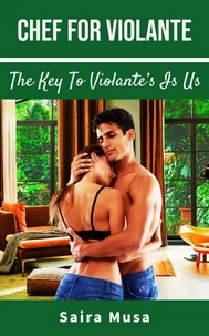 Chef for Violante: The Key to Violante's Is Us