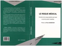 LE RISQUE MEDICAL. Evolution de la responsabilité sans faute du service public hospitalier