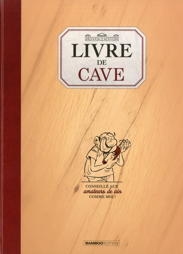 Les fondus du vin des Côtes du Rhône. Avec un livre de cave offert 2e édition