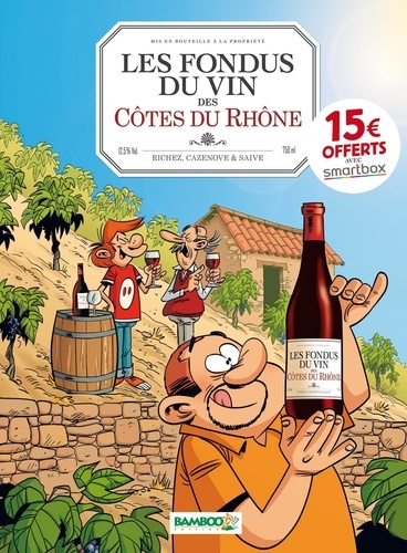 Les Fondus du vin des Côtes du Rhône