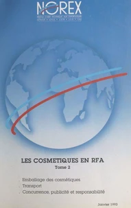 Les cosmétiques en RFA (2). Emballage des cosmétiques, transport, concurrence, publicité et responsabilité