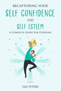  Saji Peters - Recapturing Your Self-Confidence And Self Esteem.