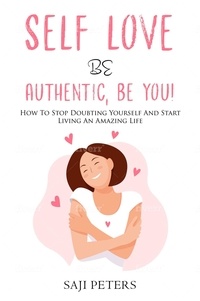  Saji Peters - Self Love Be Authentic, Be You!.