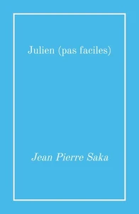 Julien (pas faciles)