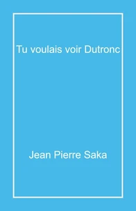Tu voulais voir Dutronc