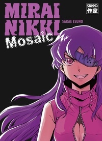 Sakae Esuno - Mirai Nikki - Mosaic Tome 1 : .