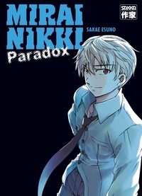 Sakae Esuno - Mirai Nikki  : Paradox.