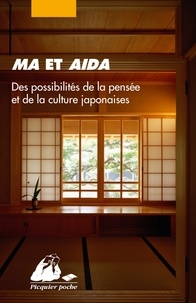 Sakaé Murakami-Giroux et Masakatsu Fujita - Ma et Aida - Des possibilités de la pensée et de la culture japonaises.