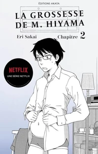 La grossesse de M. Hiyama - Le manga à l'origine de la série Netflix - Chapitre 2