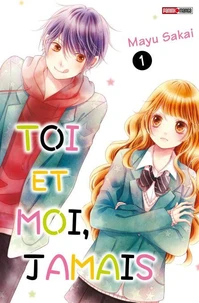 Toi et moi, jamais T01