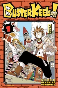 Buster Keel ! Tome 1