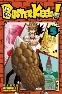 Buster Keel ! Tome 5