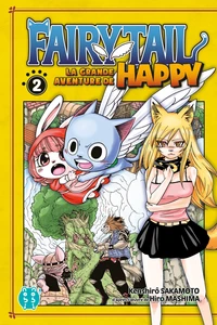 Fairy Tail - La grande aventure de Happy Tome 2