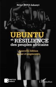 Sakanyi henri Mova - Ubuntu et résilience des peuples Africains - Nouvelle édition revue et augmentée.