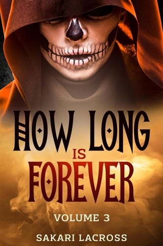  Sakari Lacross - How Long Is Forever - How Long Is Forever, #3.