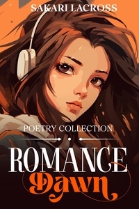  Sakari Lacross - Romance Dawn - A Dawn Breaking Romance, #1.