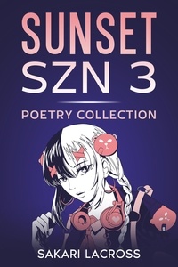  Sakari Lacross - Sunset SZN 3 - Sunset Szn, #3.
