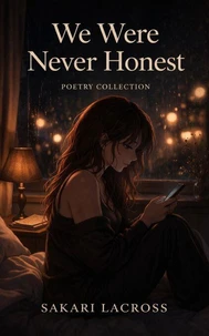 We Were Never Honest