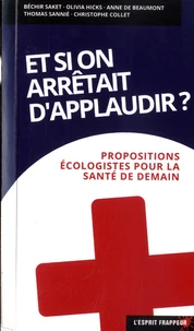 Et si on arrêtait d'applaudir ?