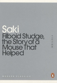  Saki - Filboid studge, the story of a mouse that helped.