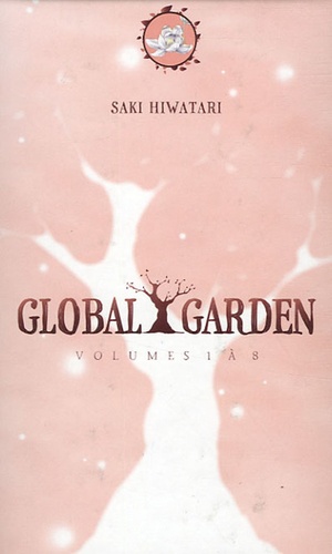 Saki Hiwatari - Global Garden  : Coffret en 8 volumes : Tomes 1 à 8.