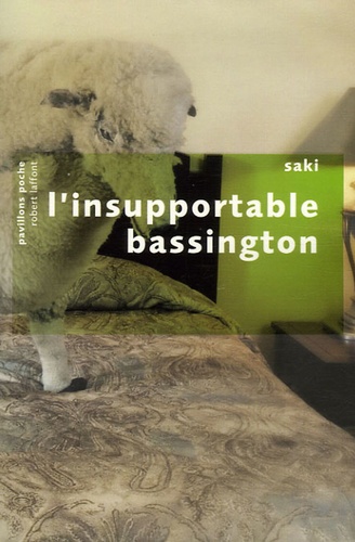  Saki - L'insupportable Bassington - Suivi de quatre nouvelles inédites.