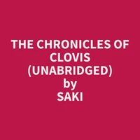 The Chronicles of Clovis (Unabridged)