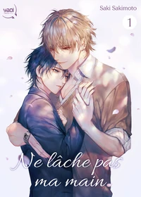 Ne lâche pas ma main Tome 1