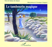 Sakina Aït-Ahmed - Le tambourin magique - Conte bilingue français-berbère.