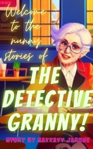  Sakkavy Jarone - The Detective Granny.