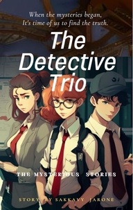  Sakkavy Jarone - The Detective trio.