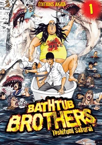 Bathtub Brothers Tome 1