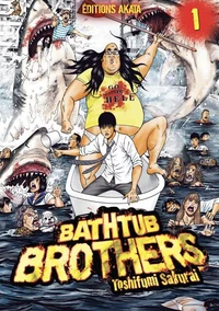 Bathtub Brothers Tome 1