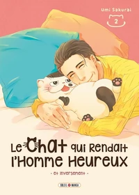 Le chat qui rendait l'homme heureux Tome 2