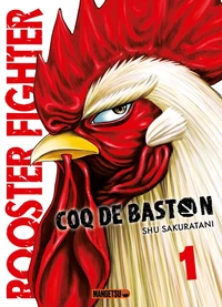 Rooster Fighter - Coq de Baston Tome 1 . Edition limitée