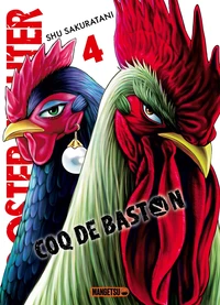Rooster Fighter - Coq de Baston Tome 4 . Edition limitée