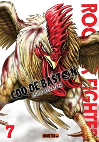 Rooster Fighter - Coq de Baston Tome 7 . Edition limitée