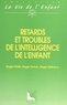  Sal et  Perron - Retards et troubles de l'intelligence de l'enfant.