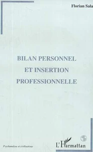 Bilan personnel et insertion professionnelle. Une approche psychanalytique