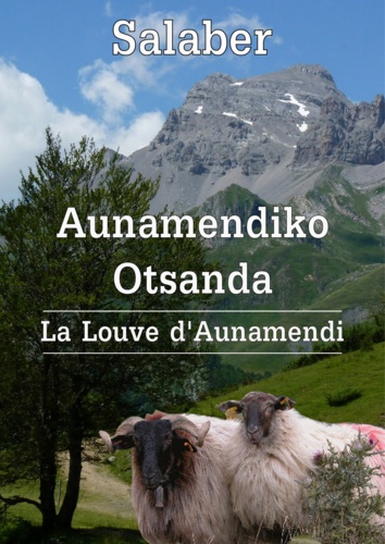 Aunamendiko Otsanda (La louve d'Aunamendi)