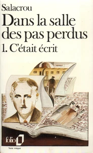 Dans La Salle Des Pas Perdus Tome 1 : C'Etait Ecrit