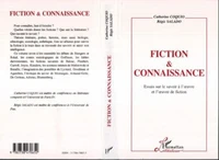FICTION & CONNAISSANCE. Essais sur le savoir à l'oeuvre et l'oeuvre de fiction
