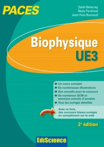 Salah Belazreg et Rémy Perdrisot - Biophysique UE 3 - Cours, exercices, annales et QCM corrigés.