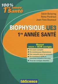 Salah Belazreg et Rémy Perdrisot - Biophysique - Cours, exercices, annales et QCM corrigés.