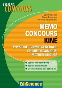Salah Belazreg et Simon Beaumont - Mémo Concours Kiné - Physique, Chimie générale, Chimie organique, Mathématiques.