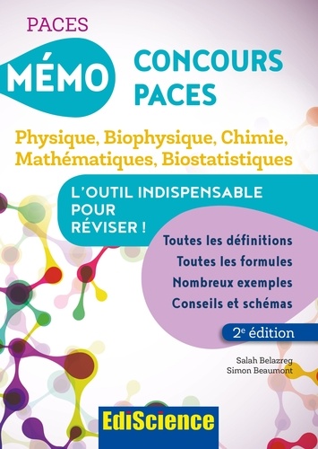 Mémo concours PACES. Physique, biophysique, chimie, mathématiques, biostatistiques 2e édition