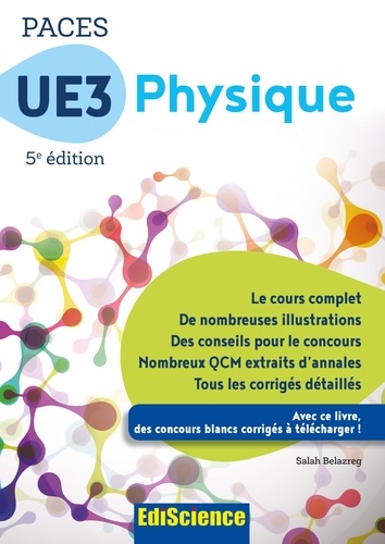 Salah Belazreg - PACES UE3 Physique - 5e éd. - Manuel, cours + QCM corrigés.