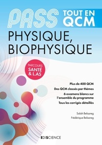 Salah Belazreg et Frédérique Belazreg - PASS Physique, Biophysique Tout en QCM - Parcours Santé & L.AS.