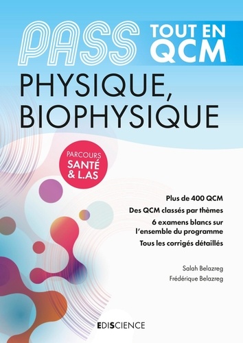 PASS Physique, Biophysique Tout en QCM. Parcours Santé & L.AS