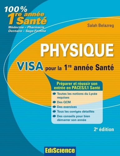 Salah Belazreg - Physique Visa pour la L1 Santé - 2e édition - Préparer et réussir son entrée en 1re année Santé.